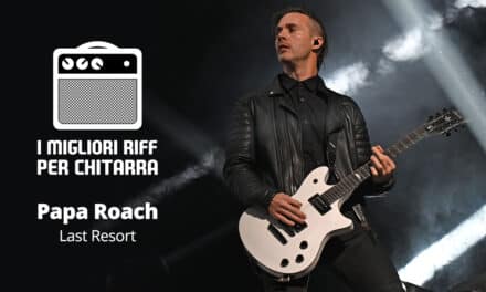 Last Resort riff Spartito e TAB – Papa Roach 