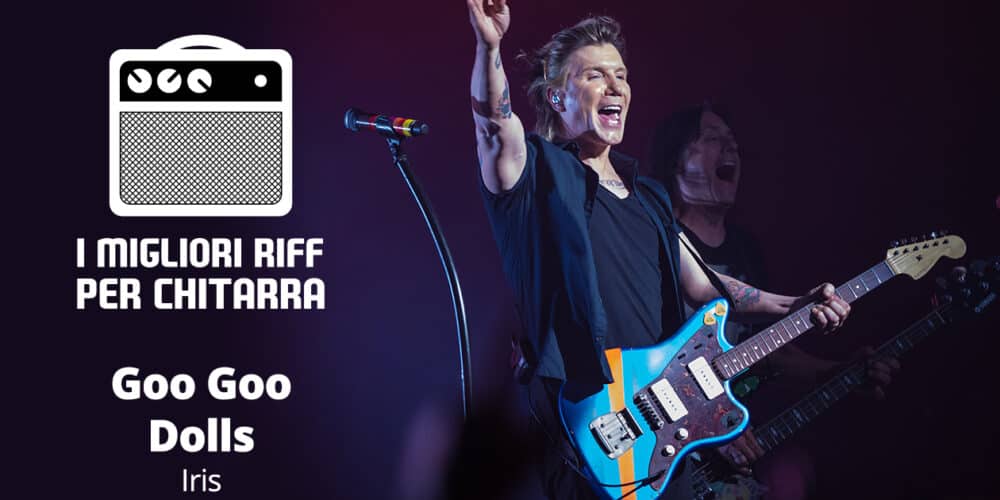 Iris riff Spartito e Goo Goo Dolls