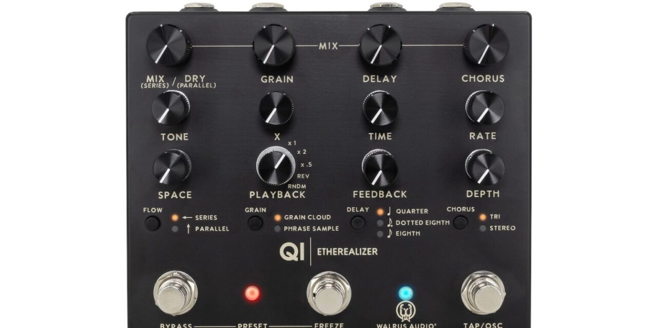 Walrus Audio Qi Etherealizer – Recensione e Prova
