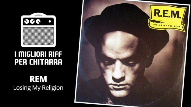 Losing my religion accordi e strumming intro – R.E.M.