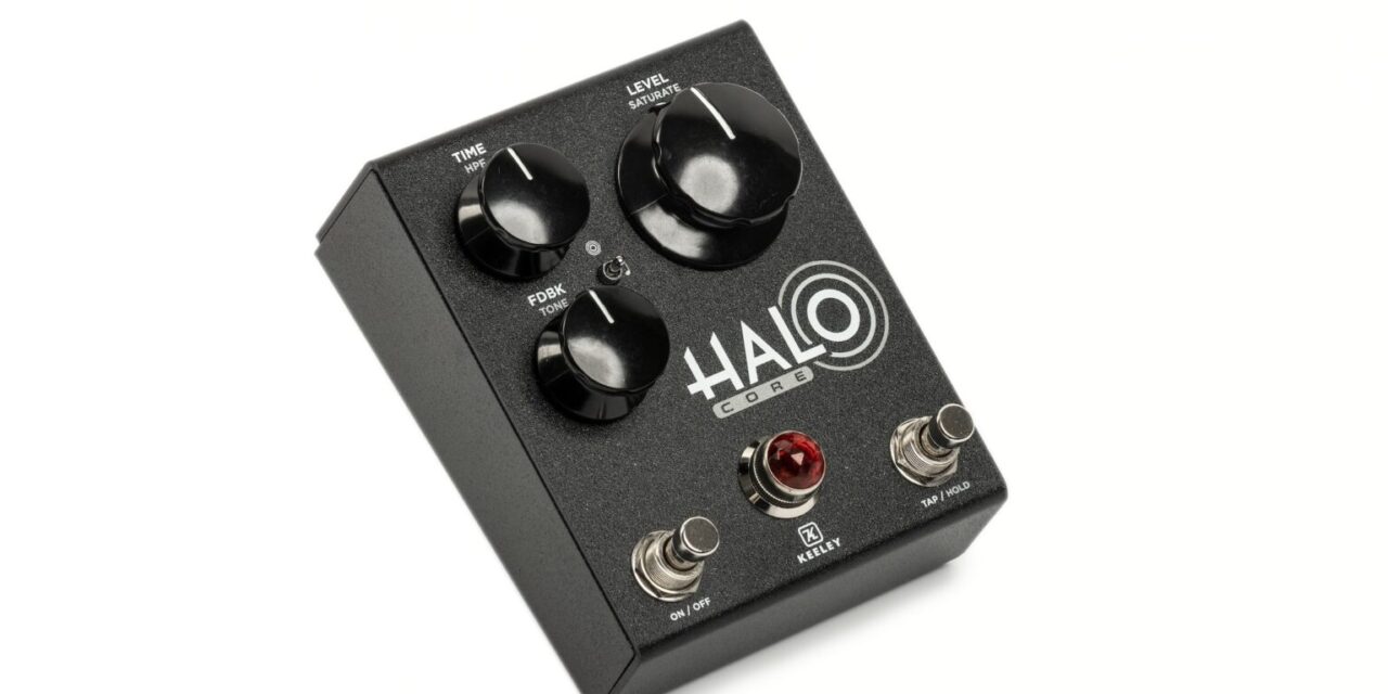 Keeley Halo Core – Recensione e Prova