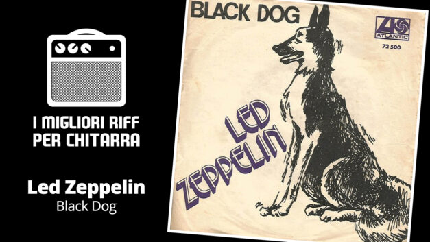 Black Dog riff TAB – Led Zeppelin