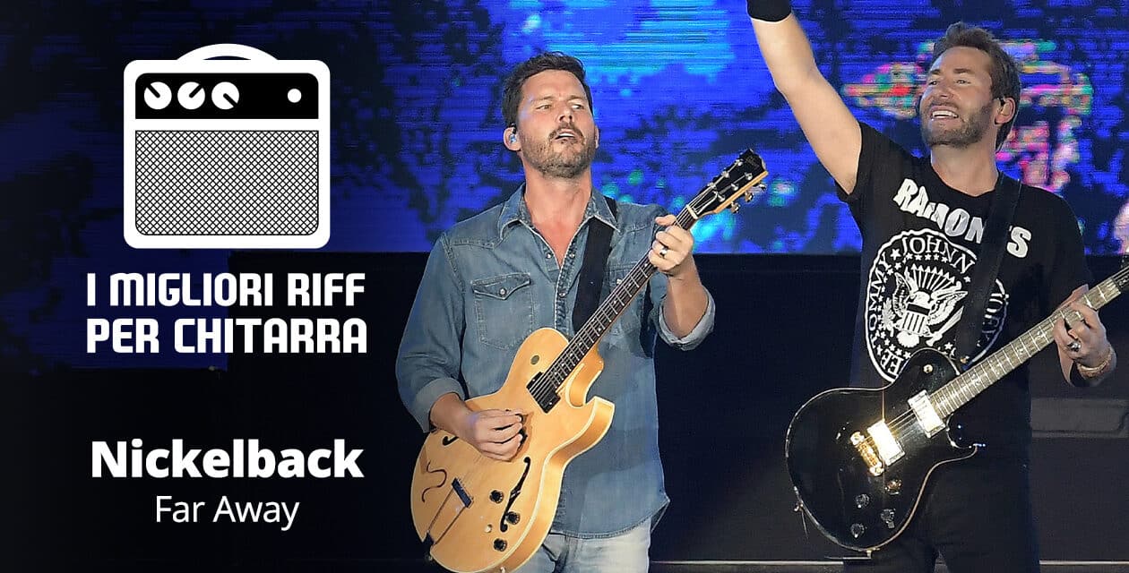 Far Away riff TAB – Nickelback