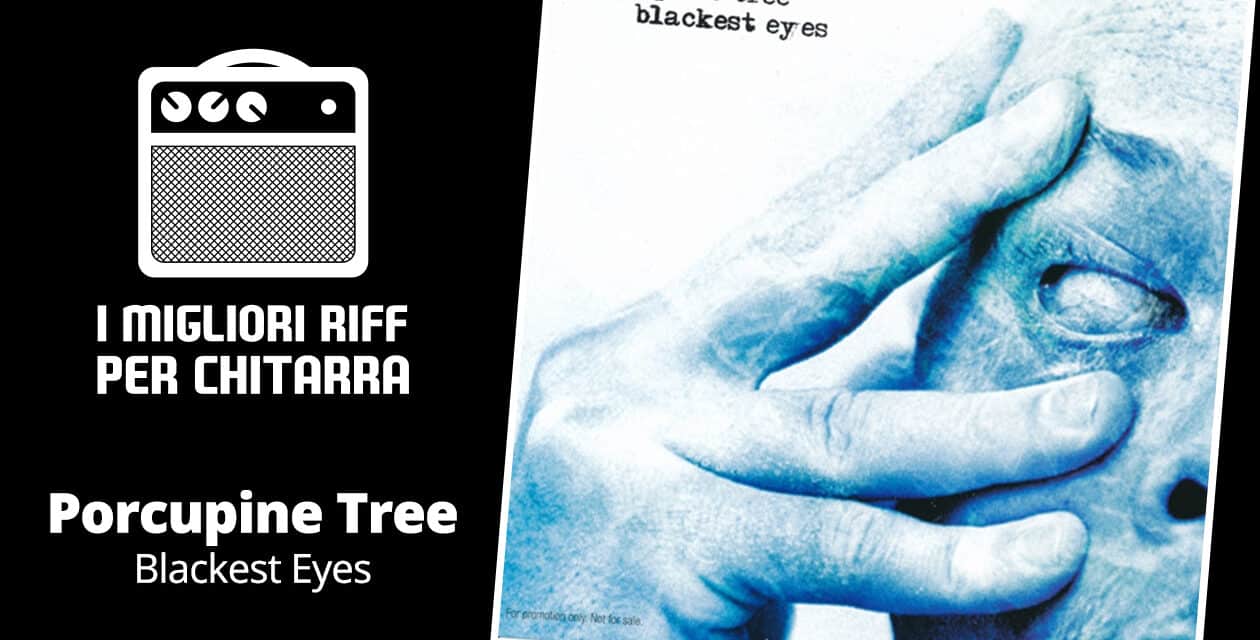 Blackest Eyes riff TAB  – Porcupine Tree