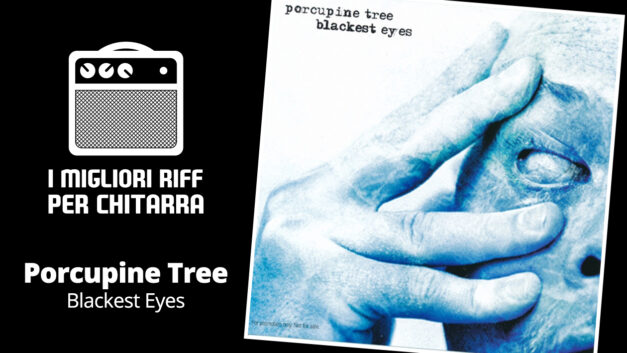 Blackest Eyes riff TAB  – Porcupine Tree