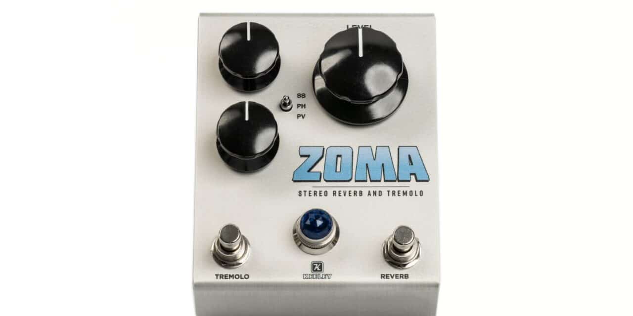 Keeley ZOMA Stereo Reverb & Tremolo – Recensione e Prova