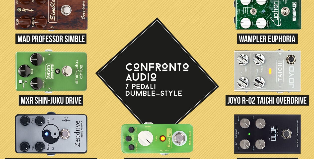 Amplificatore Dumble Overdrive Special: confronto audio di 7 pedali che riproducono il suo suono