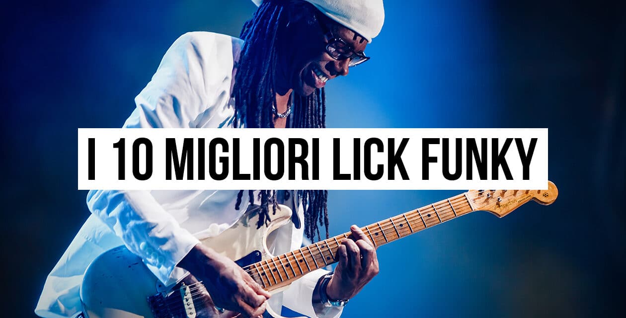 Lick chitarra funky: i 10 migliori