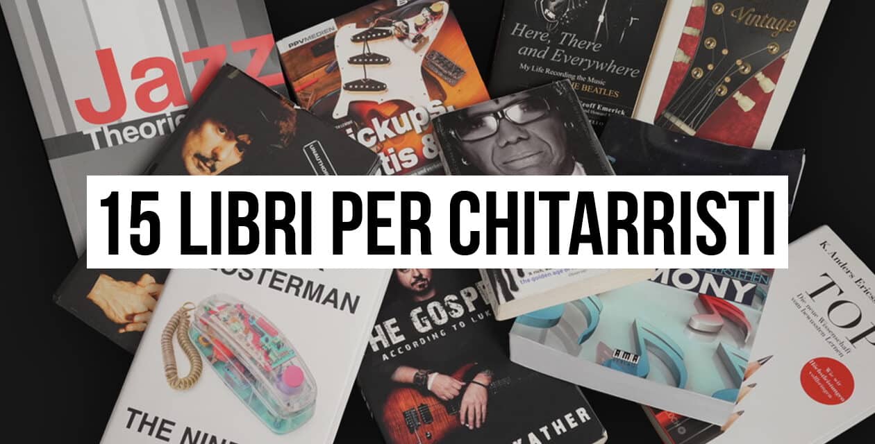 Libri per chitarristi: 15 da non perdere