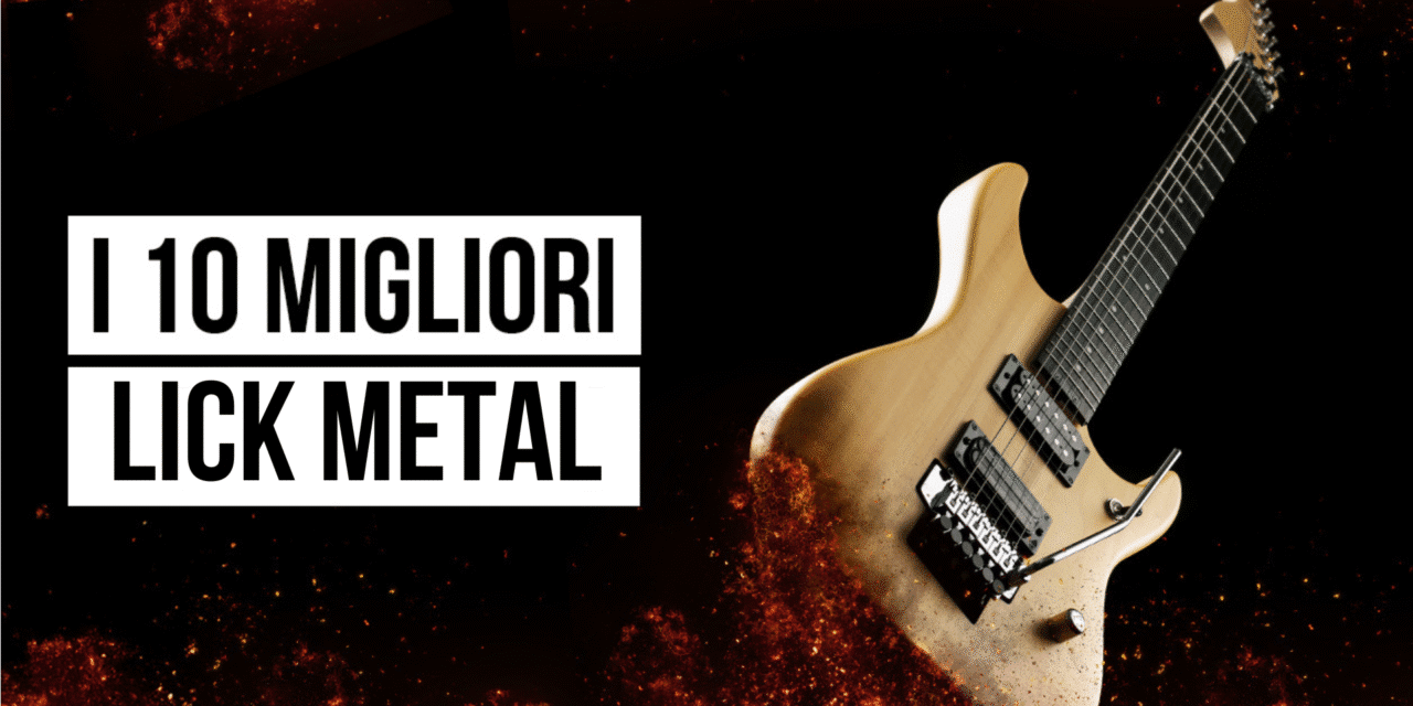 Lick chitarra metal: i 10 migliori