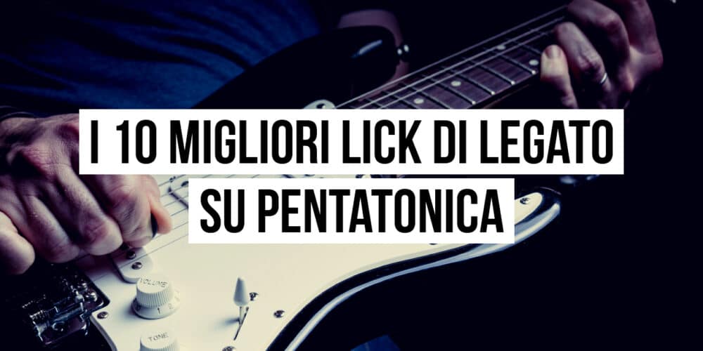 Lick di legato su pentatonica