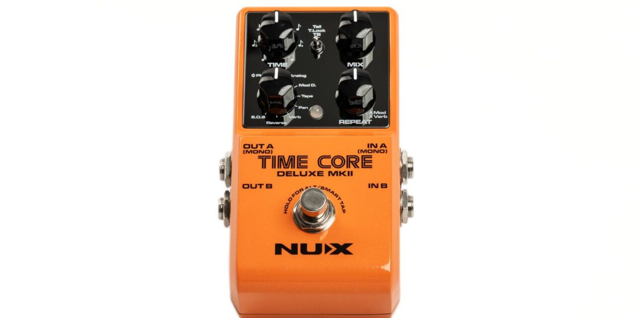 Nux Time Core Deluxe MKII – Recensione e Prova