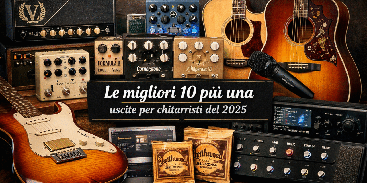 Le migliori 10+1 uscite per chitarristi del 2025