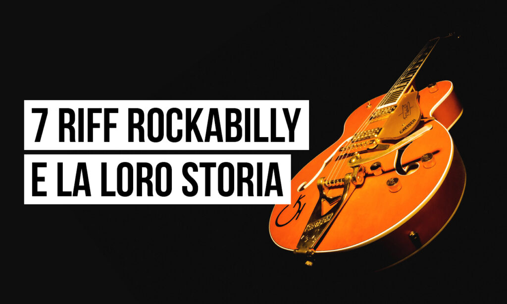 Riff rockabilly: i 7 migliori e la loro storia